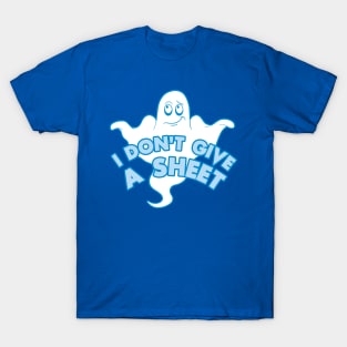 I don't give a sheet - Funny ghost pun T-Shirt